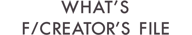 WHAT'S CREATOR'S FILE